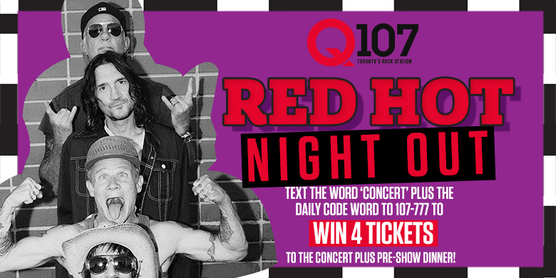 Q107’s Red Hot Night Out | Q107 Toronto