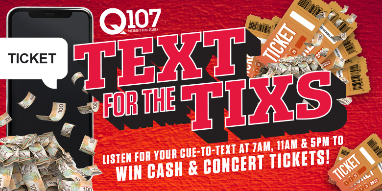 Q107’s Text For The Tix!